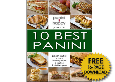 Post image for Download Your “10 Best Panini” Mini Cookbook (2010 Edition)!
