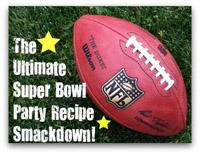 The Ultimate Super Bowl Party Recipe Smackdown